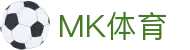 MK体育(MKsports集团)股份公司 - Mk Sports